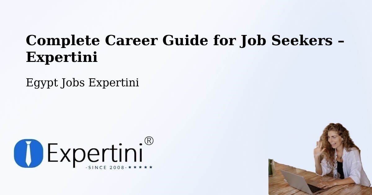 Career Guide for Job Seekers – Ţalkhā - Ţalkhā, Egypt Jobs Expertini
