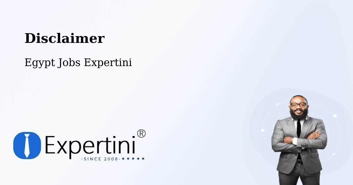 Disclaimer – Ţalkhā - Egypt Jobs Expertini