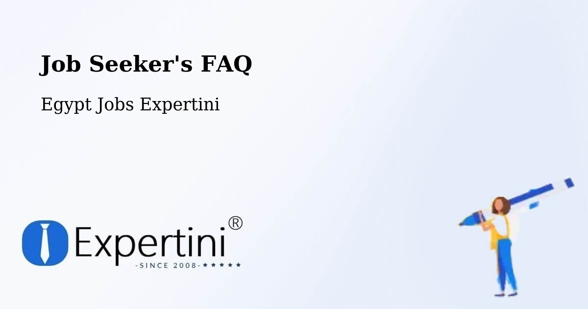 Job Seeker FAQ – Ţalkhā - Egypt Jobs Expertini
