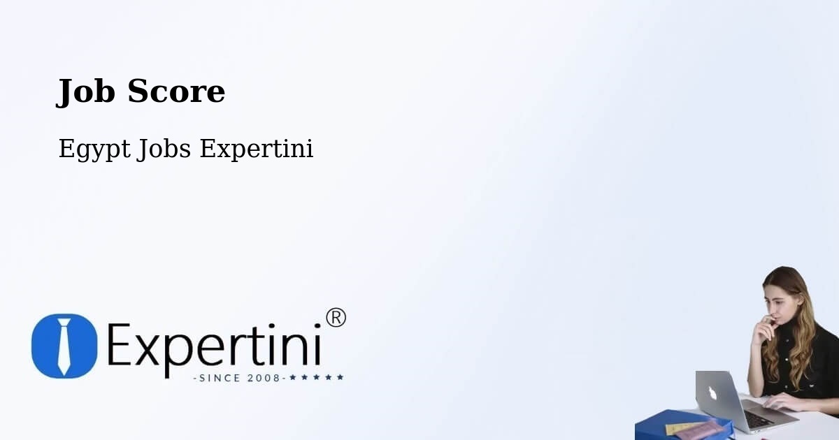 Job Score & Job Description Score Tool – Ţalkhā - Egypt Jobs Expertini