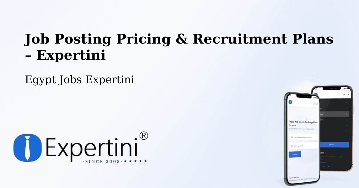 Job Posting Pricing & Recruitment Plans – Ţalkhā - Ţalkhā, Egypt Jobs Expertini