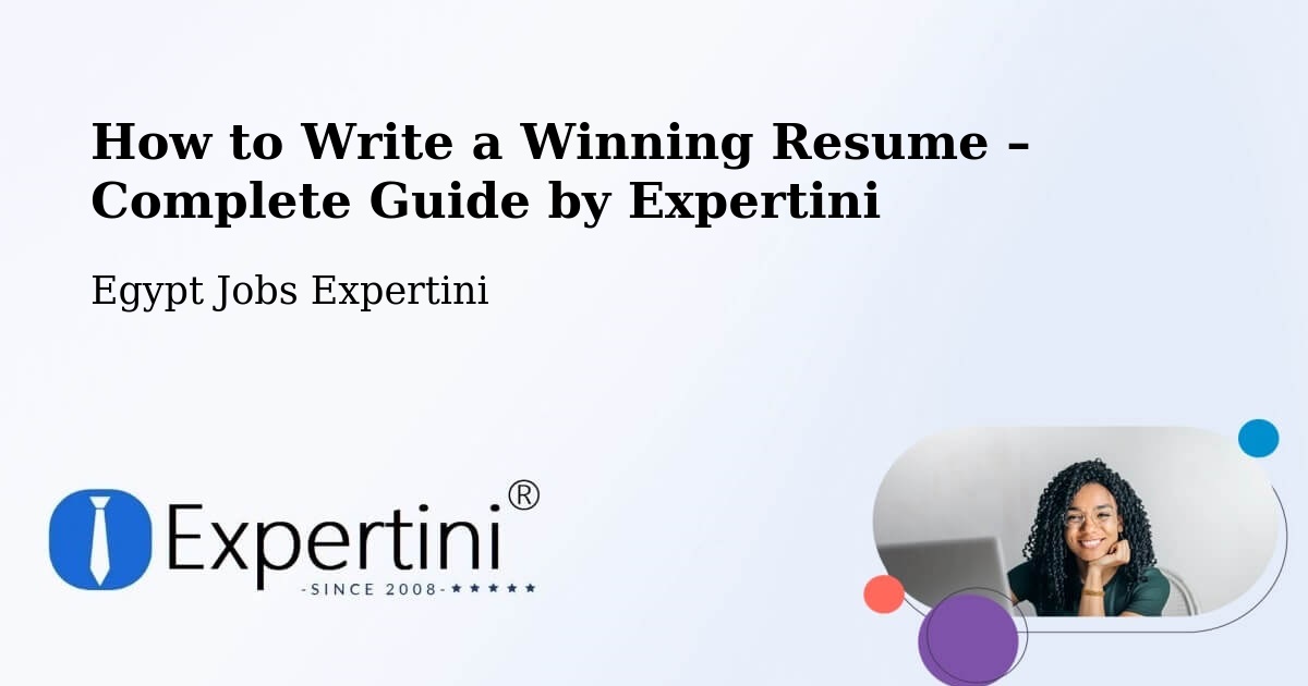 Resume Writing Guide for Job Seekers – Ţalkhā - Ţalkhā, Egypt Jobs Expertini
