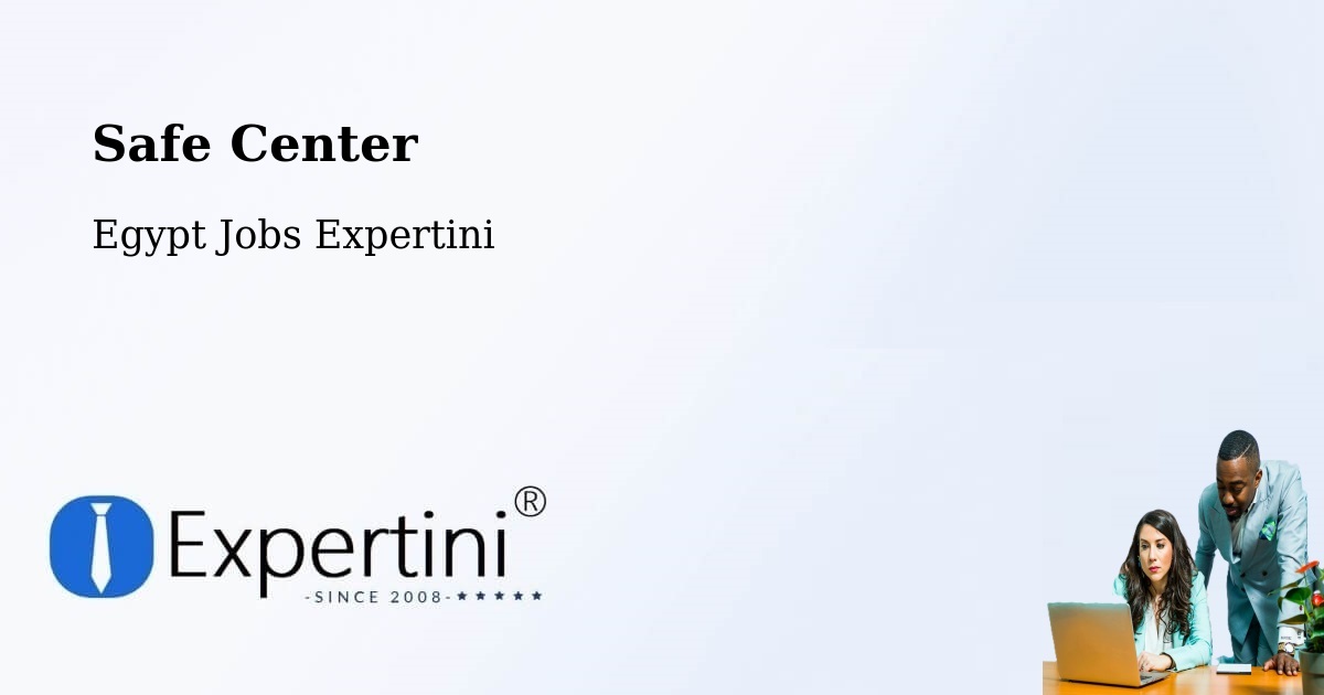 Safety Center – Ţalkhā - Egypt Jobs Expertini